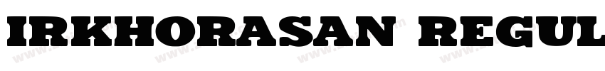 IRKhorasan Regular字体转换